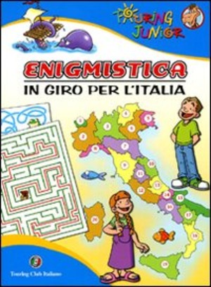 Enigmistica. In giro per l'Italia. Ediz. illustrata