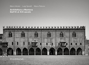 Architettura a Mantova. Dall'XI al XXI secolo