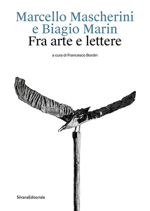 Marcello Mascherini e Biagio Marin. Fra arte e lettere