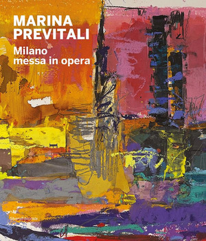 Marina Previtali. Milano messa in opera