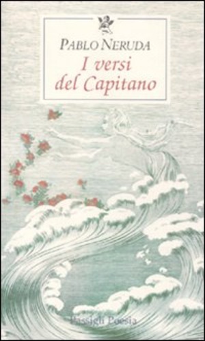 I versi del Capitano. Testo spagnolo a fronte