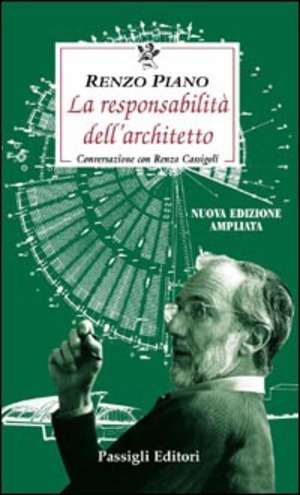 La responsabilità dell'architetto. Conversazione con Renzo Cassigoli