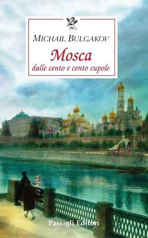 Mosca dalle mille e mille cupole