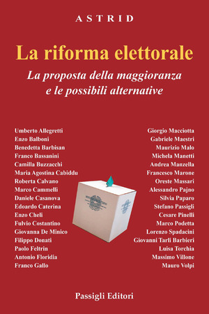 La riforma elettorale. La proposta della maggioranza e le possibili alternative