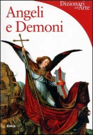 Angeli e demoni. Ediz. illustrata