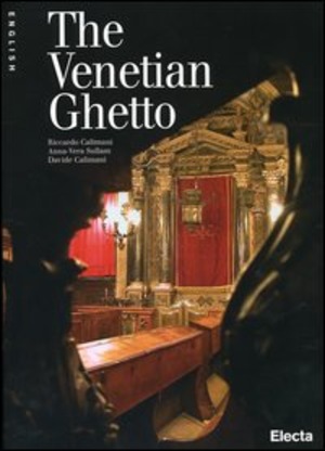 The Venetian ghetto. Ediz. illustrata