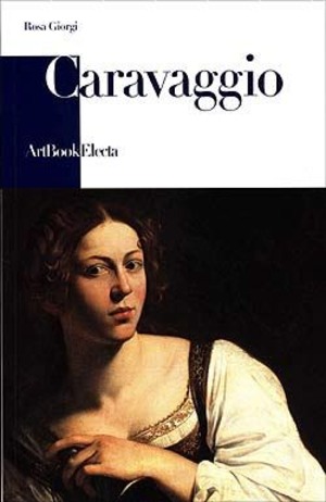 Caravaggio. Ediz. illustrata