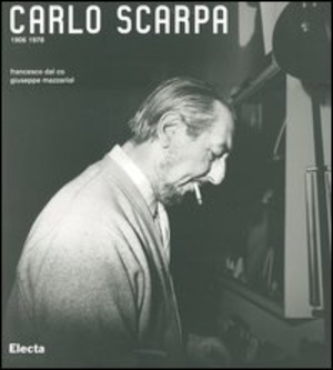 Carlo Scarpa (1906-1978). Ediz. illustrata
