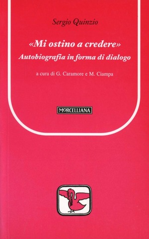 «Mi ostino a credere». Autobiografia in forma di dialogo
