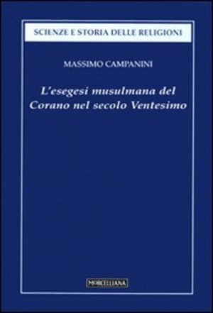 L' esegesi musulmana del Corano nel secolo ventesimo