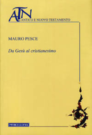Da Gesù al cristianesimo