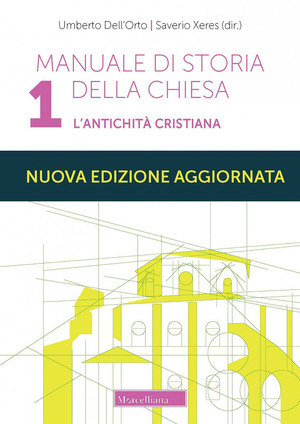 Manuale di storia della Chiesa. Nuova ediz.