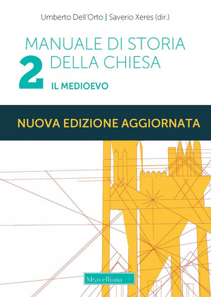 Manuale di storia della Chiesa. Nuova ediz.