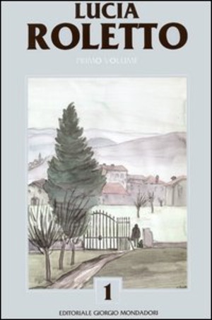 Catalogo generale delle opere di Lucia Roletto