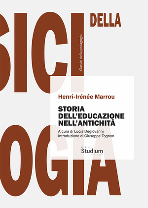 Storia dell'educazione nell'antichità. Nuova ediz.