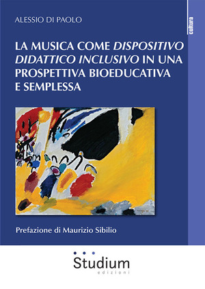 La musica come dispositivo didattico inclusivo in una prospettiva bioeducativa e semplessa