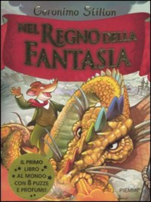 Nel Regno della Fantasia. Ediz. illustrata