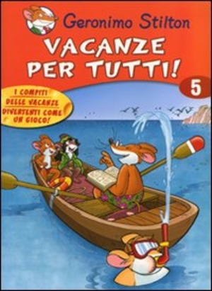Vacanze per tutti. Ediz. illustrata