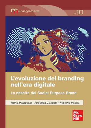 L' evoluzione del branding nell'era digitale. La nascita del Social Purpose Brand
