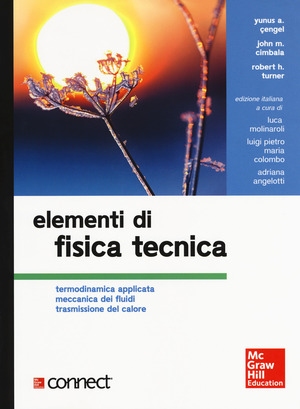 Elementi di fisica tecnica. Termodinamica applicata meccanica dei fluidi trasmissione del calore. Con Contenuto digitale per download e accesso online