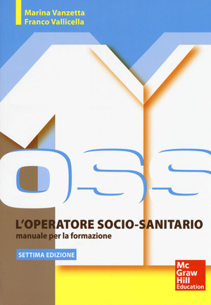 L' operatore socio sanitario. Manuale per la formazione. Con Contenuto digitale per accesso online