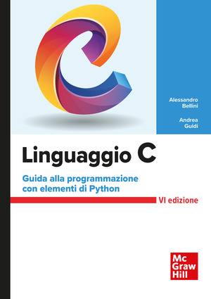 Linguaggio C. Guida alla programmazione con elementi di Python
