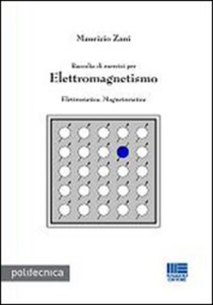 Raccolta di esercizi per elettromagnetismo