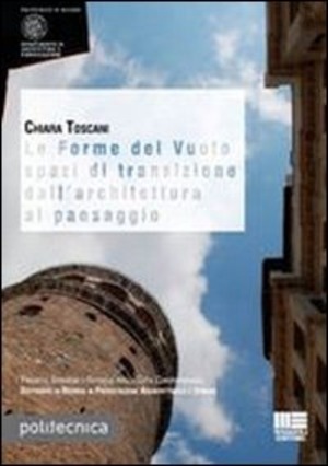 Le forme del vuoto spazi di transizione dall'architettura al paesaggio