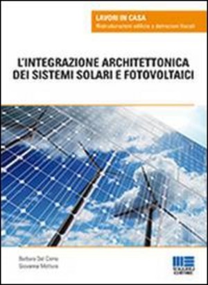 L' integrazione architettonica dei sistemi solari e fotovoltaici