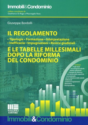 Il regolamento e le tabelle millesimali dopo la riforma del condominio. Con CD-ROM