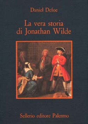 La vera storia di Jonathan Wild