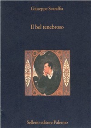 Il bel tenebroso. L'uomo fatale nella letteratura del XIX secolo