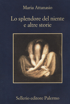 Lo splendore del niente e altre storie Lo splendore del niente e altre storie