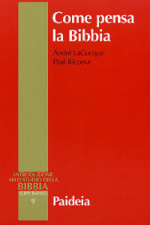 Come pensa la Bibbia. Studi esegetici ed ermeneutici