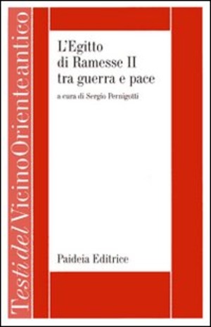 L' Egitto di Ramesse II tra guerra e pace