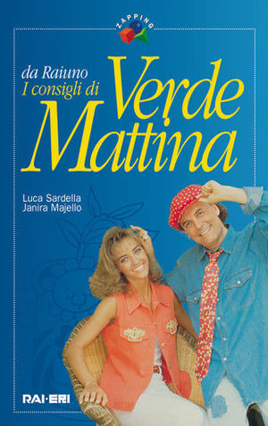 I consigli di Verde mattina. Con 2 CD-ROM