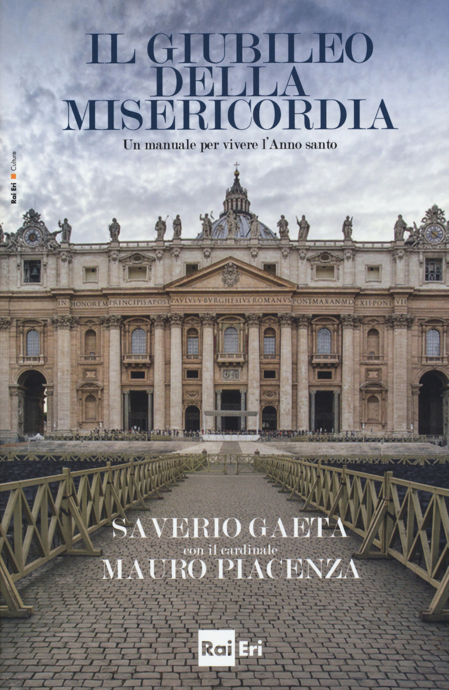 Il giubileo della misericordia. Un manuale per vivere l'anno santo