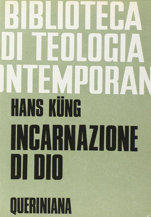 Incarnazione di Dio. Introduzione al pensiero teologico di Hegel, prolegomeni ad una futura cristologia