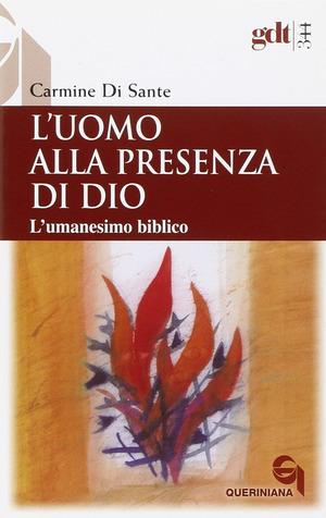 L' uomo alla presenza di Dio. L'umanesimo biblico