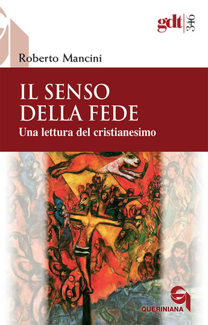 Il senso della fede. Una lettura del cristianesimo