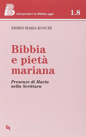 Bibbia e pietà mariana. Presenze di Maria nella Scrittura
