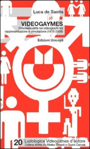 Videogaymes. Omosessualità nei videogiochi tra rappresentazione e simulazione (1975-2009)