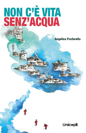 Non c'è vita senz'acqua