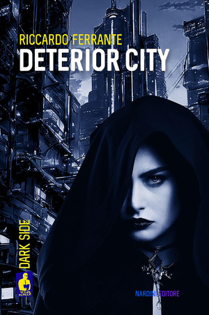Deterior City. L'ombra del giustiziere