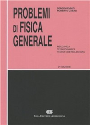 Problemi di fisica generale. Meccanica, termodinamica, teoria cinetica dei gas