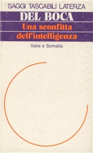 Una sconfitta dell'intelligenza. Italia e Somalia