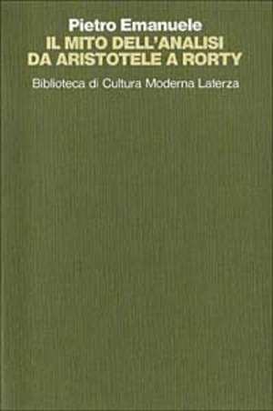 Il mito dell'analisi da Aristotele a Rorty