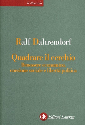 Quadrare il cerchio. Benessere economico, coesione sociale e libertà politica