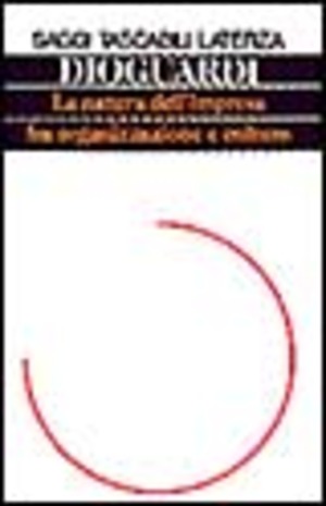 La natura dell'impresa fra organizzazione e cultura