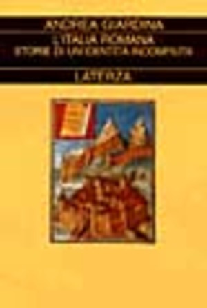 L' Italia romana. Storie di un'identità incompiuta